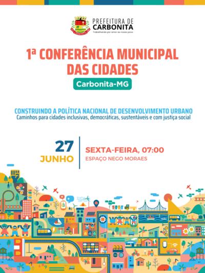 🚨1ª CONFERÊNCIA MUNICIPAL DAS CIDADES EM CARBONITA🚨