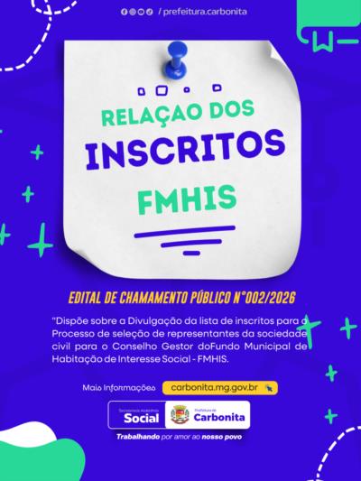 LISTA DE INSCRITOS: Conselho Gestor do FMHIS (Biênio 2026-2028)